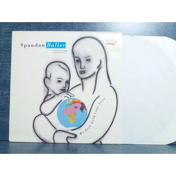 SPANDAU BALLET BE FREE WITH YOUR LOVE MAXI LP