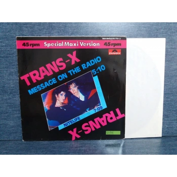 TRANS X MESSAGE ON THE RADIO  MAXI LP
