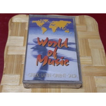WORLD OF MUSIC GREEK LATIN ORIENTS SALSA MÜZİK KASET