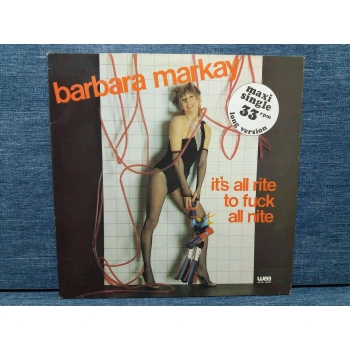 BARBARA MARKAY ALL RITE TO FUCK ALL NITE MAXI LP