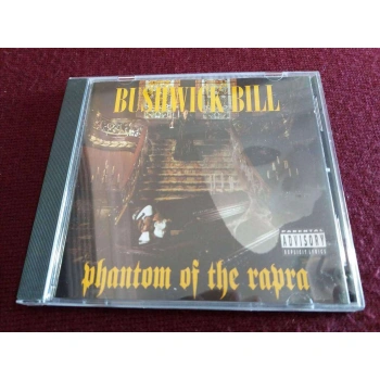 BUSHWICK BILL PHANTOM OF THE RAPRA