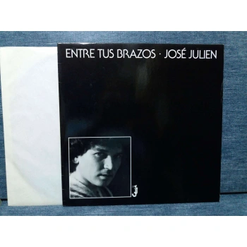 ENTRE TUS BRAZOS JOSE JULIEN