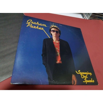 GRAHAM PARKER SQUEEZING OUT SPARKS