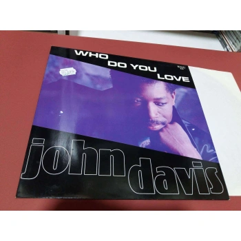 JOHN DAVIS WHO DO YOU LOVE  MAXI LP