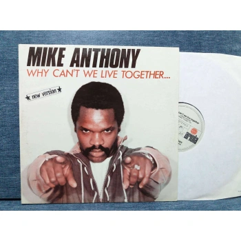 MIKE ANTHONY WHY CANT WE LIVE TOGETHER MAXI LP
