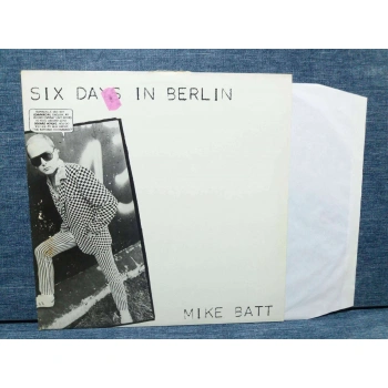 MIKE BATT SIX DAYS IN BERLIN