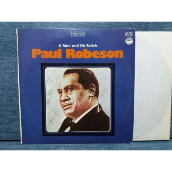 PAUL ROBESON A MAN AND HIS BELIEFS