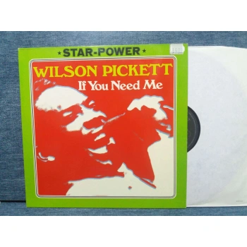 WILSON PICKETT IF YOU NEED ME