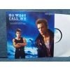 GO WEST CALL ME  MAXI LP