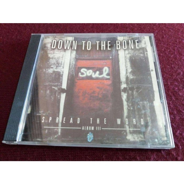 DOWN TO THE BONE SPREAD THE WORD