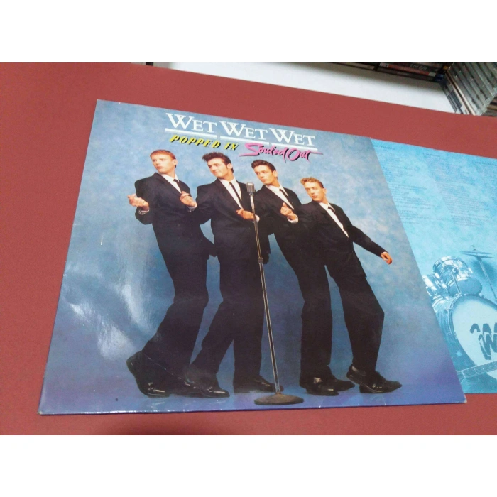 WET WET WET POPPED IN SOULED OUT