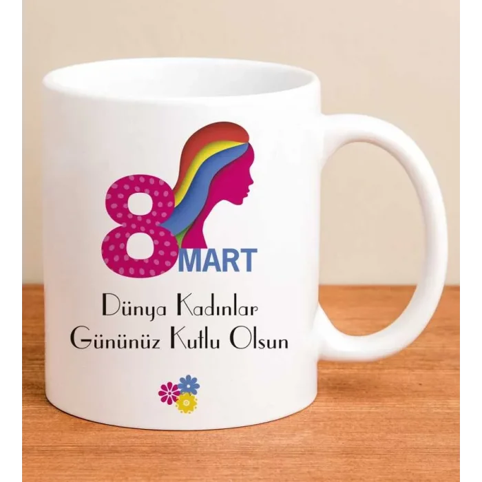 Dünya Kadınlar Gününü Özel Kupa Bardak - 8 Mart