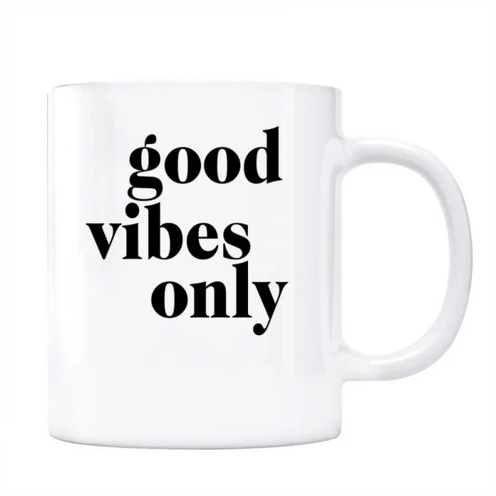 Good Vibes Only Kupa Bardak