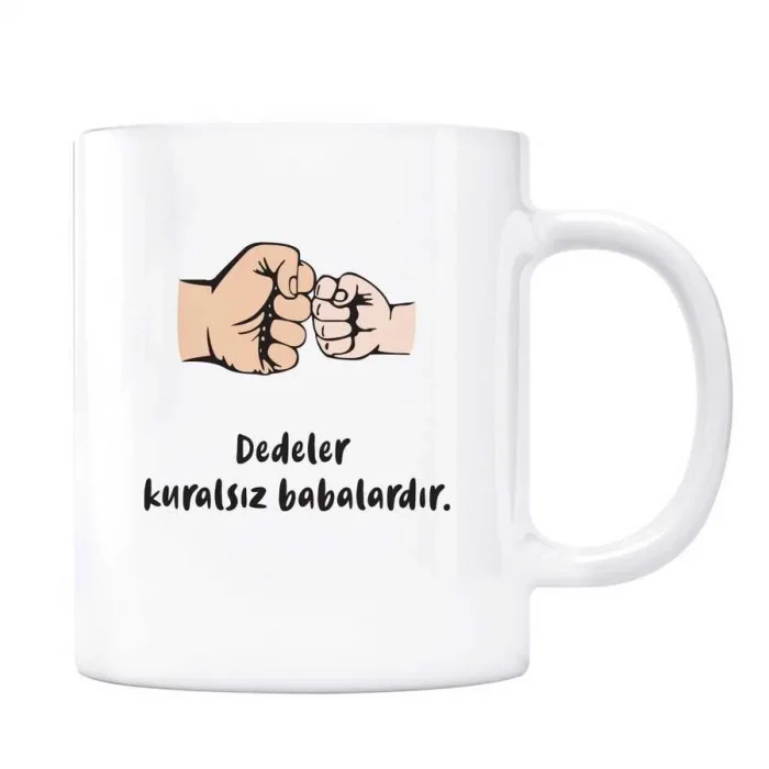 Dedeler Kuralsız Babalardır Kupa
