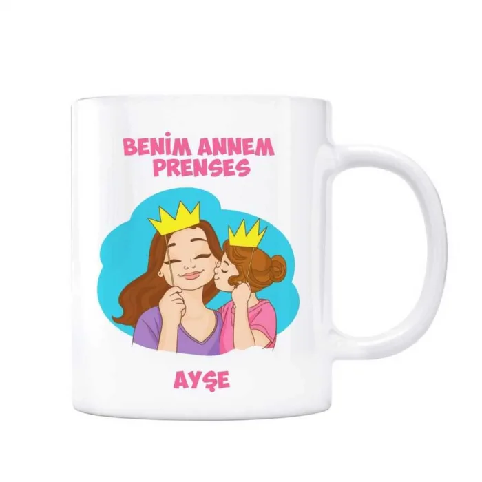 Anneler Gününe Özel Kupa Bardak - Benim Annem Prenses