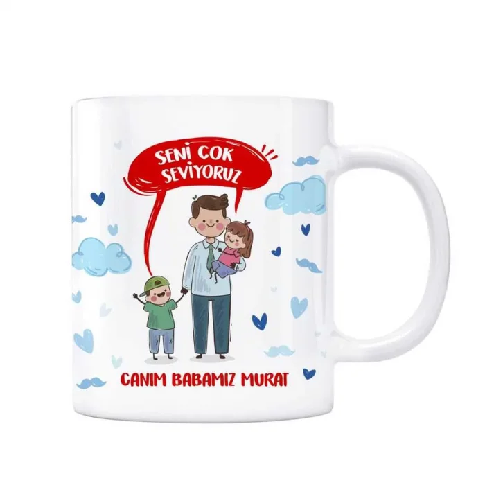 Babalar Gününe Özel Kupa - Seni Çok Seviyoruz