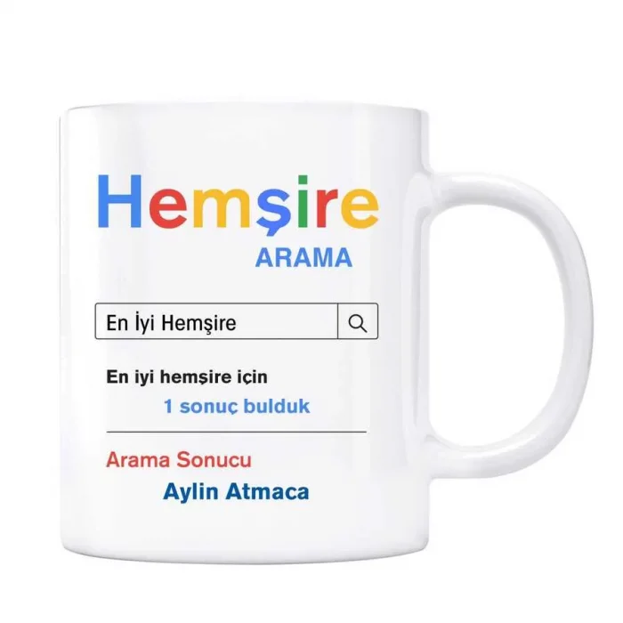 Kişiye Özel İsimli Arama Motoru Kupa Bardak - Hemşire