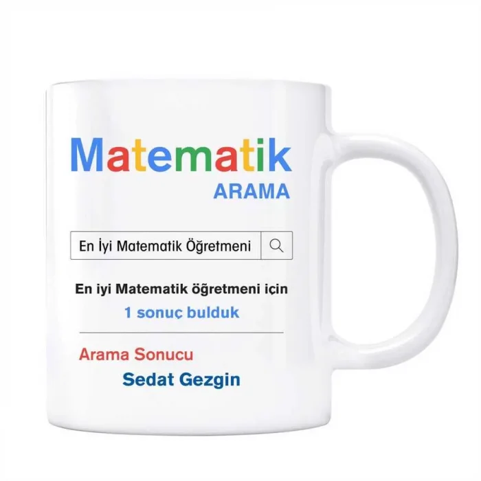 Öğretmenler Gününe Özel İsimli Arama Motoru Kupa Bardak - Matematik Öğretmeni