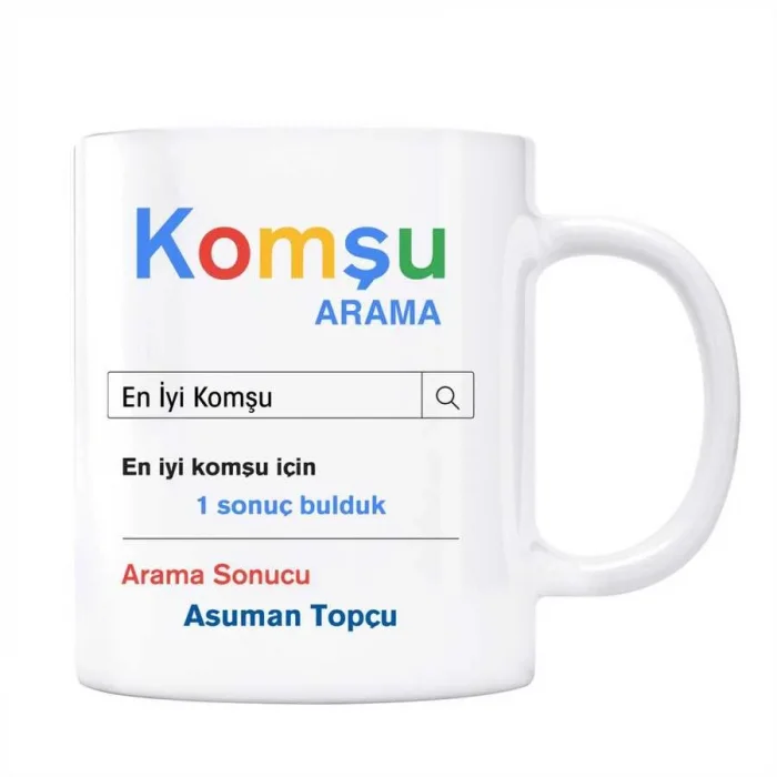 Kişiye Özel İsimli Komşu Google Arama Motoru Kupa Bardak