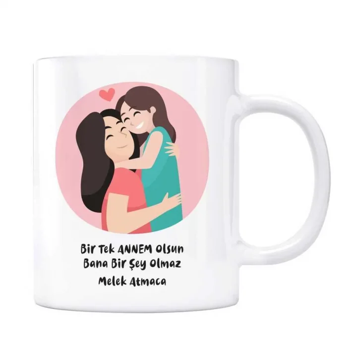 Anne İsimli Kupa Annem Olsun Bana Bir Şey Olmaz