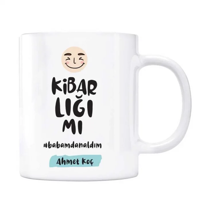 Kişiye Özel İsimli Baba Kupa Kibarlığımı Babamdan Aldım