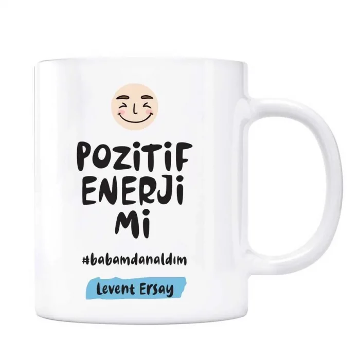 Kişiye Özel İsimli Baba Kupa Pozitif Enerjimimi Babamdan Aldım