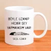 Kişiye Özel Kupa Böyle Uzanıp Hiçbir Şey Yapmayasım Var