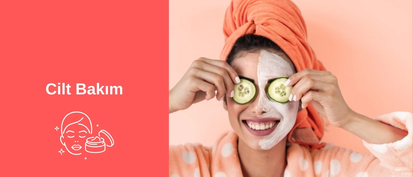 Cilt Bakım