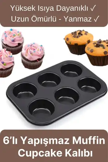 Çok Amaçlı Mutfak Yüksek Isıya Dayanıklı Yıkanabilir Yanmaz Yapışmaz 6’lı Kek Muffin Cupcake Kalıbı