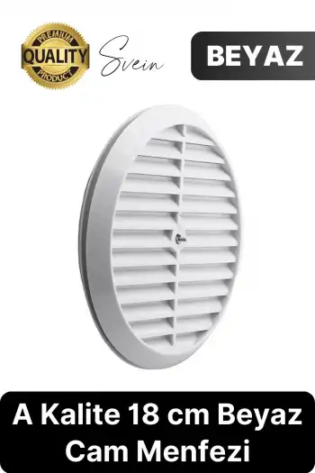 Aç Kapa Yalıtımlı Havalandırma Ayarlı 18 cm Beyaz Kapak Cam Menfezi Doğalgaz Aparatı Yuvarlak