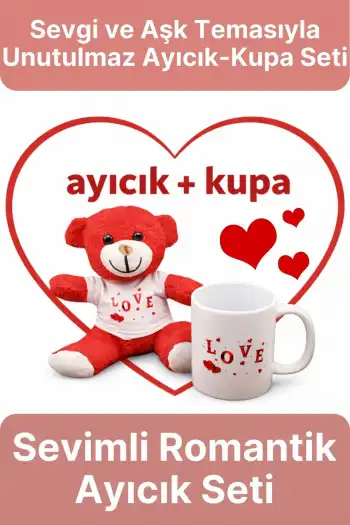 Özel Tasarım Romantik Sevimli Hediye Sevgili Aşk Love Tasarımlı Kupa Bardak Ve Kırmızı Ayıcık Seti