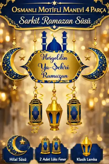 #RamazanSüsü Osmanlı Motifli Manevi Atmosfer Dekoratif Sarkıt Hoşgeldin Ya Şehri Ramazan 4 Parça