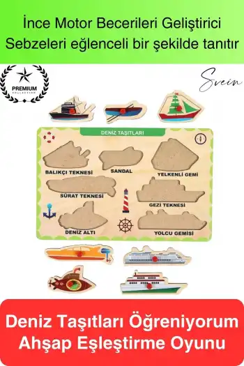 Premium Deniz Taşıtları Ahşap Bul Tak Puzzle Eğitici Oyuncak Tutmalı Motor Becerisi Gelişim
