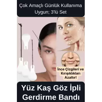 Çok Amaçlı Estetik Günlük Lastikli Yüz Kaş Göz Boyun Vücut Kaz Ayağı İpli Gerdirme Bantları 3lü Set