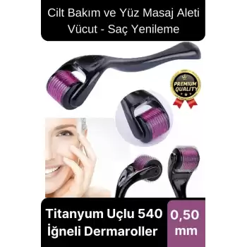 Premium Cilt Bakım ve Yüz Masaj Aleti Vücut Yenileme Titanyum Uçlu 540 İğneli Dermaroller 0,50 mm