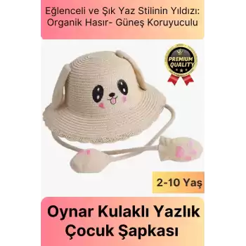 Özel Tasarım Organik Hasır Güneş Koruyuculu 2-10 Yaş Hareket Eden Oynar Kulaklı Yazlık Çocuk Şapka