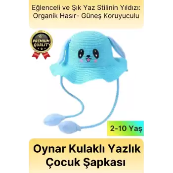 Özel Tasarım Organik Hasır Güneş Koruyuculu 2-10 Yaş Hareket Eden Oynar Kulaklı Yazlık Çocuk Şapka