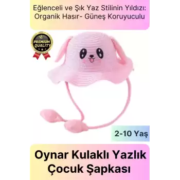 Özel Tasarım Organik Hasır Güneş Koruyuculu 2-10 Yaş Hareket Eden Oynar Kulaklı Yazlık Çocuk Şapka