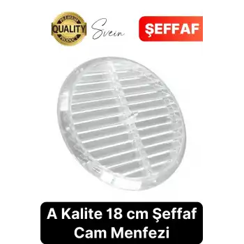 Aç Kapa Yalıtımlı Havalandırma Ayarlı 18cm Şeffaf Kapak Cam Menfezi Doğalgaz Boşluk Aparatı Başlık