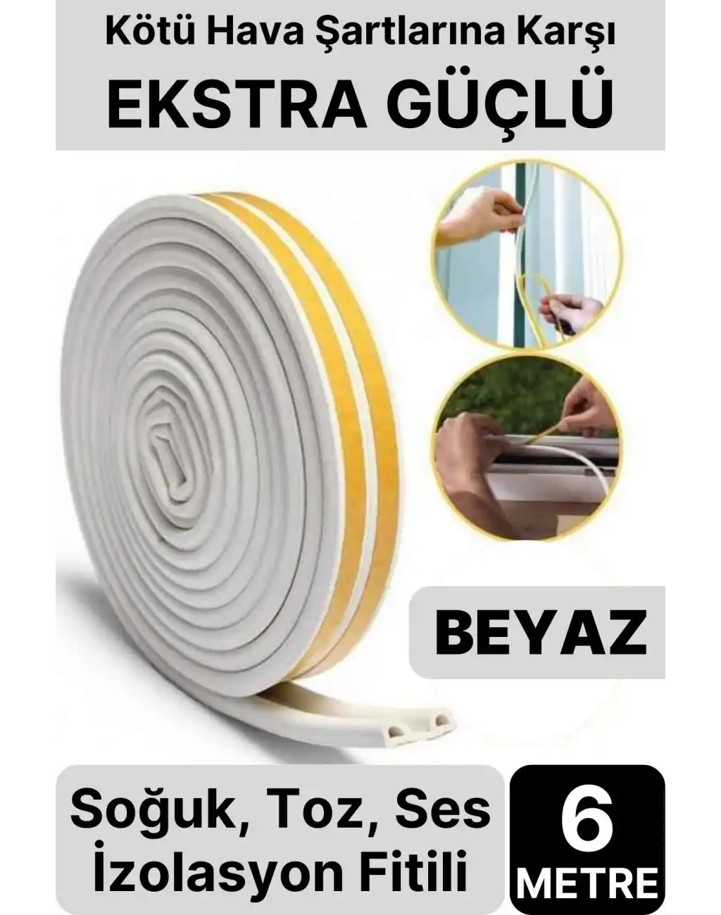 6 Metre Beyaz Pvc Doğrama Kapı Pencere Soğuk Geçirmez Sızdırmaz İzolasyon Fitil Yapışkanlı 3x2=6 mt