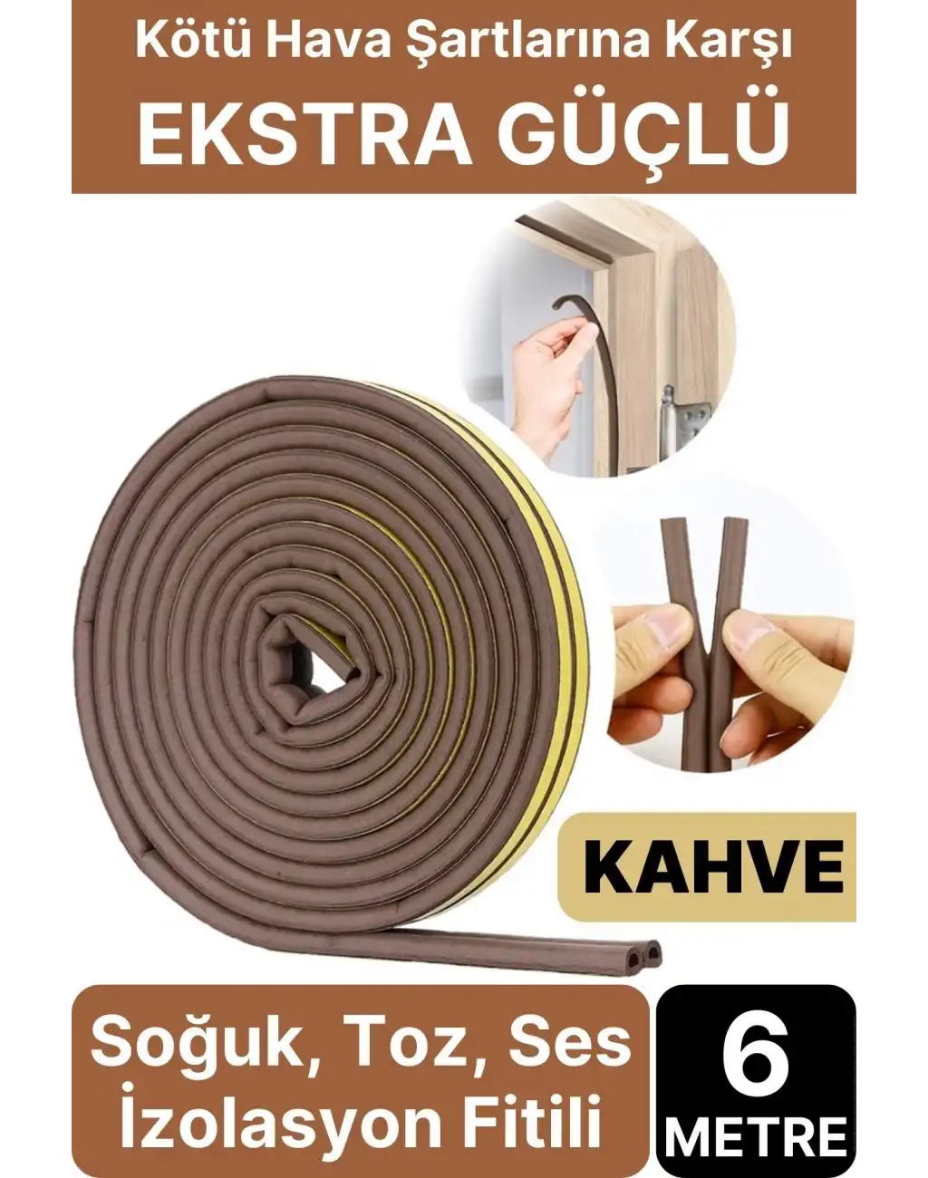 6 Metre Kahve Pvc Doğrama Kapı Pencere Soğuk Geçirmez Sızdırmaz İzolasyon Fitil Yapışkanlı 3x2=6 mt