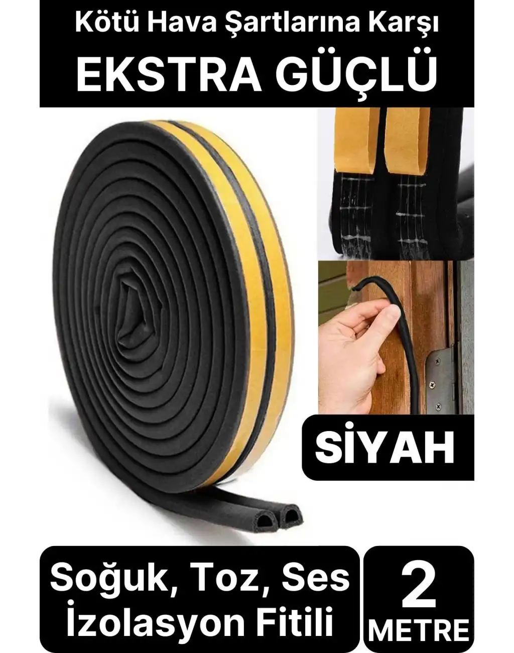 2 Metre Siyah Pvc Doğrama Kapı Pencere Soğuk Geçirmez Sızdırmaz İzolasyon Fitil Yapışkanlı 1x2=2 mt