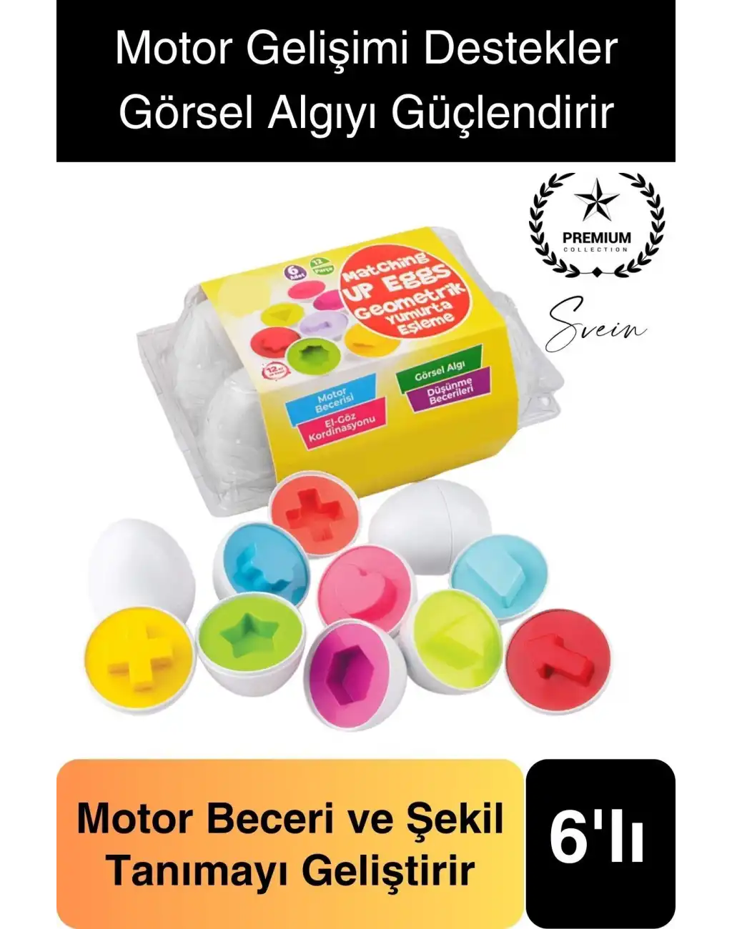 6lı Geometrik Yumurta Eşleme Oyunu Motor Gelişim Görsel Algı Şekilli Eğitici Öğretici Oyuncak