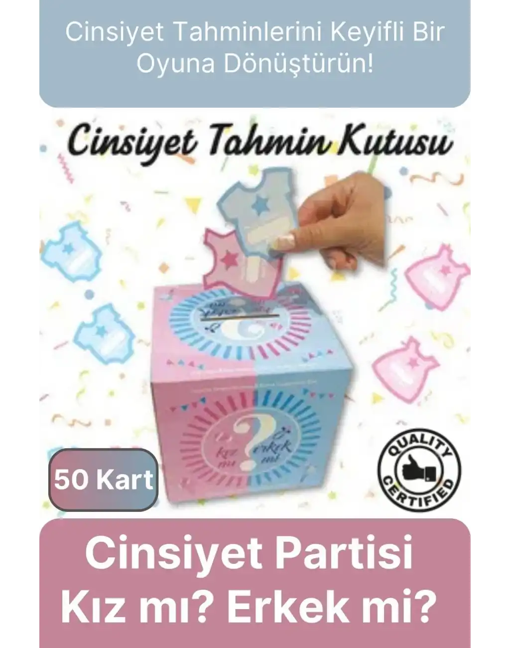 Özel Üretim Cinsiyet Partisi 50 Kart Eğlenceli Sürpriz Kız Mı Erkek Mi Oylama Tahmin Kutusu 19x19cm