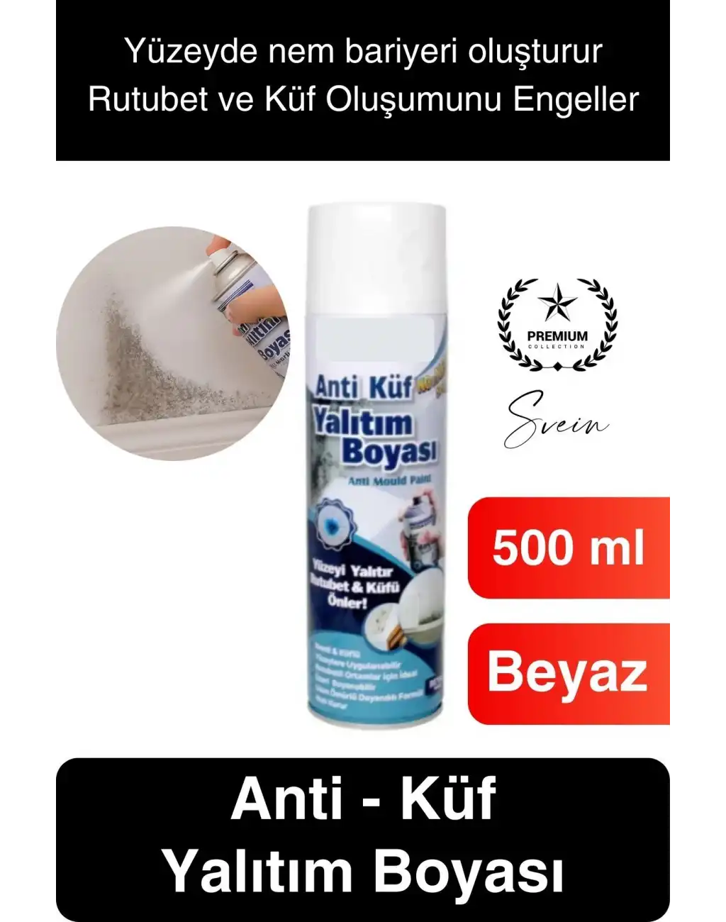 Premium Anti Küf Yalıtım Boyası Sprey Beyaz Rutubet Oluşumunu Engeller Duvar Derleme Önleyici 500 ml