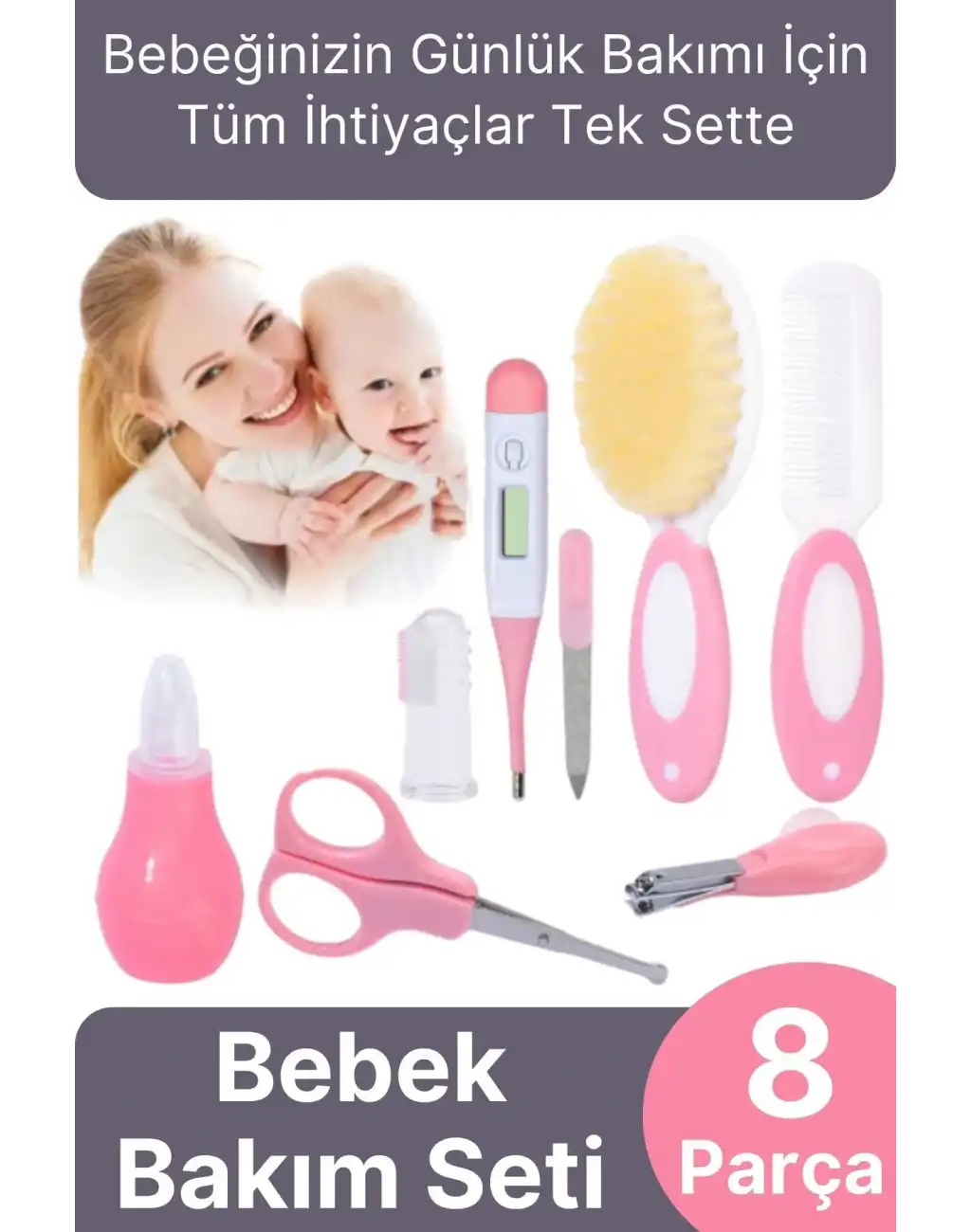 Tırnak Makası Burun Temizlik Termometre Cımbız Tarak Aspiratör Yeni Doğan Bebek Bakım Seti 8 Parça