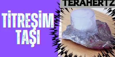 Video: Titreşim Taşı - Terahertz Nedir?