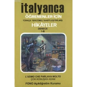 İtalyanca Türkçe Hikayeler Derece 1 Kitap 2 Çok Konuşan Adam
