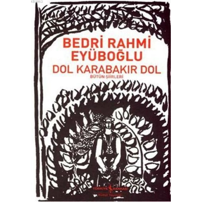 Dol Karabakır Dol; Bütün Şiirleri