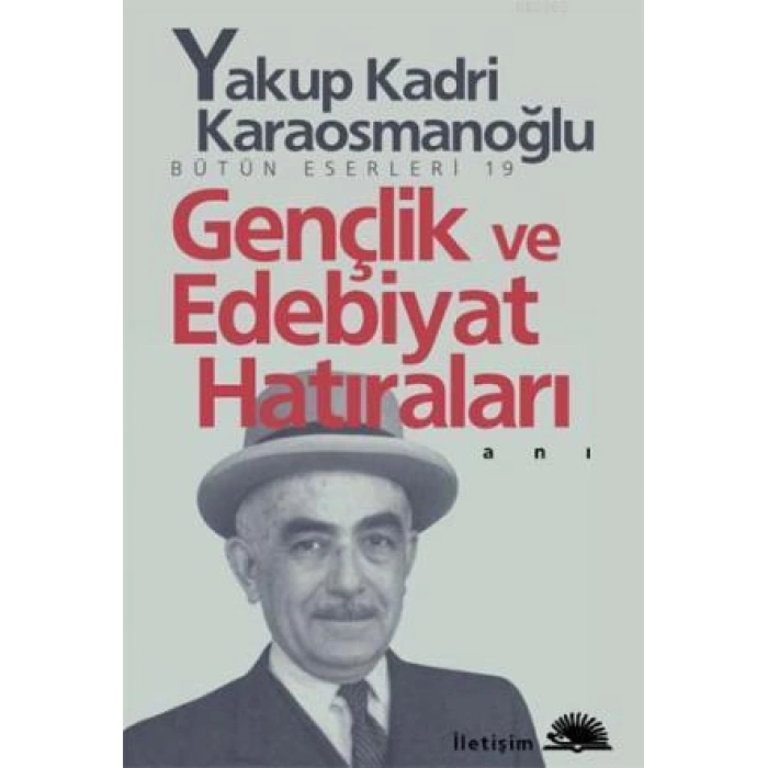 Gençlik ve Edebiyat Hatıraları